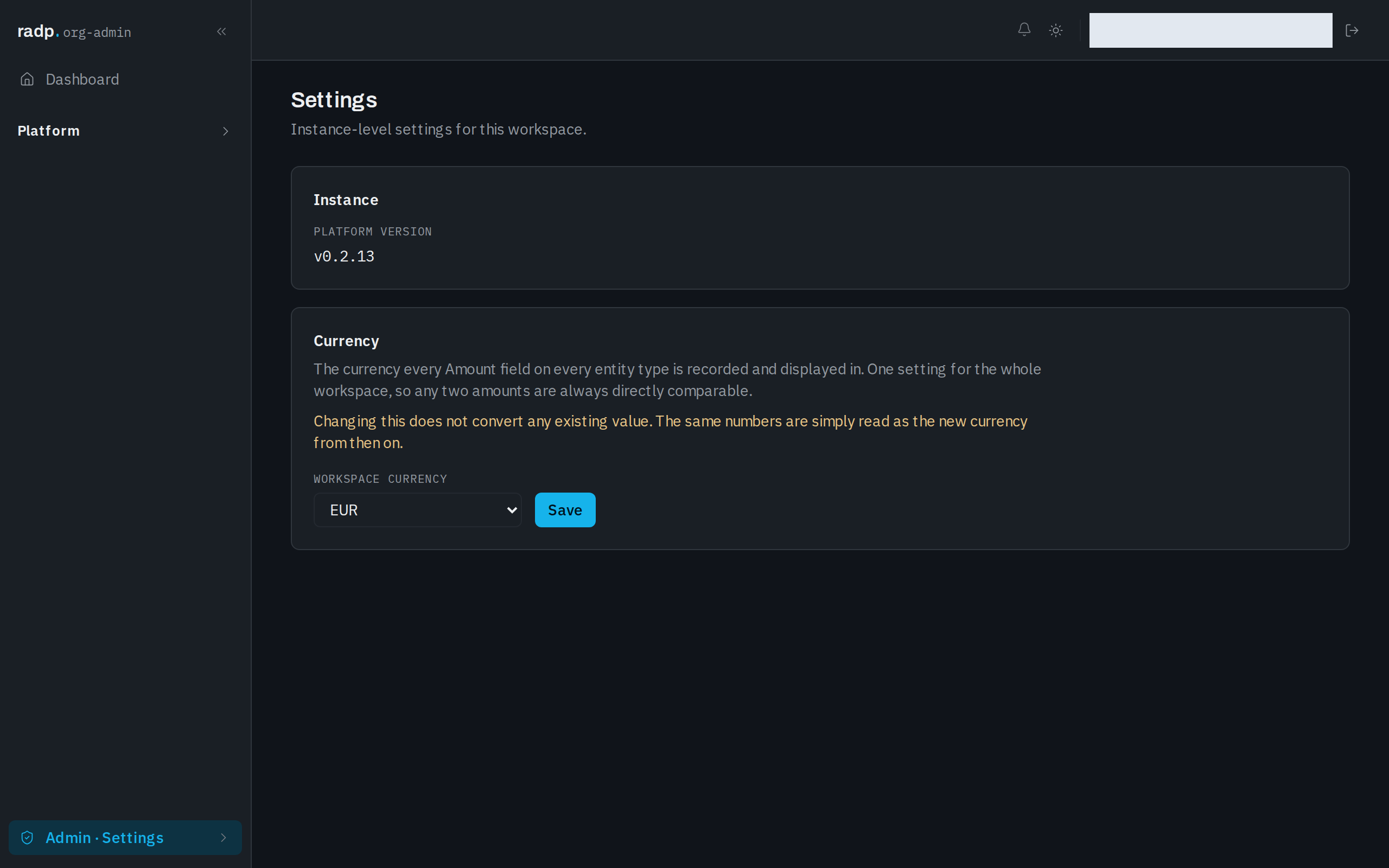 The workspace currency setting, which applies to every Amount field in the workspace