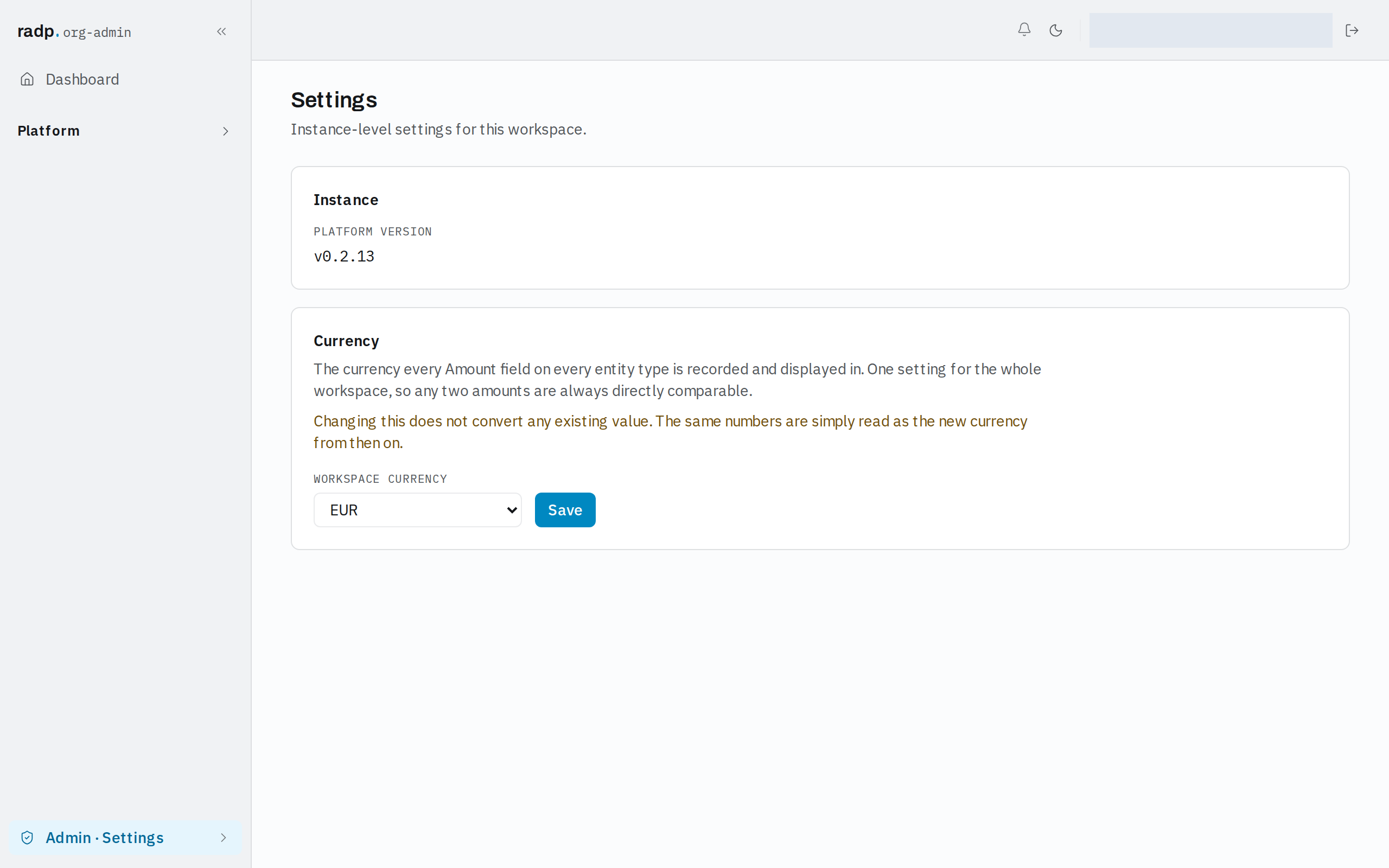 The workspace currency setting, which applies to every Amount field in the workspace